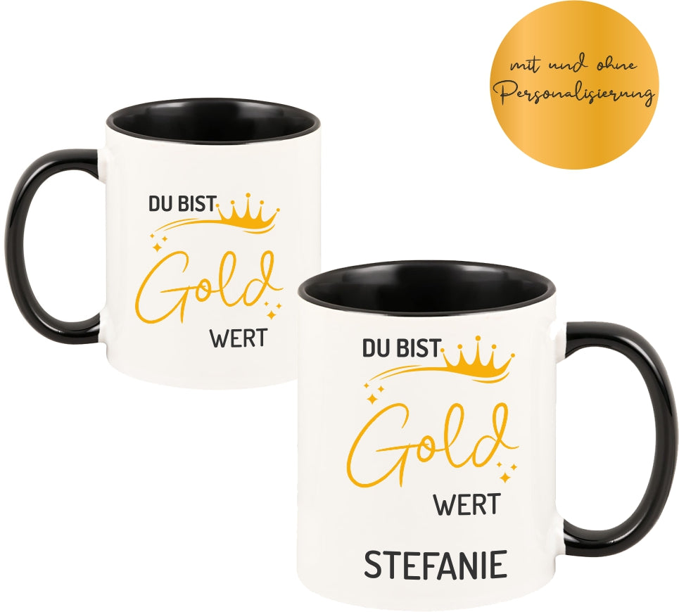 Keramiktasse "Du bist Gold wert" - personalisierbar