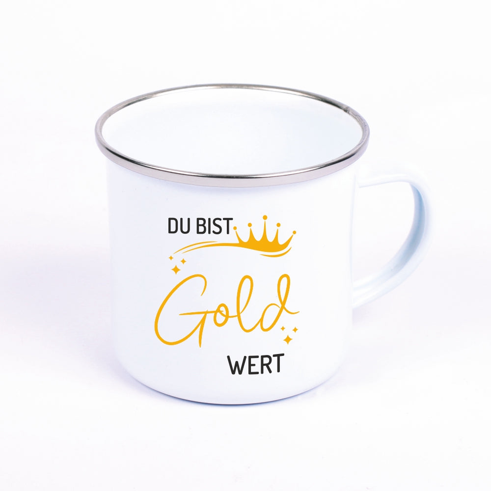 Emaille Tasse "Du bist Gold wert"