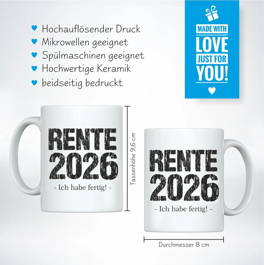 Weisse  Tasse " Rente 2026 - Ich habe fertig "