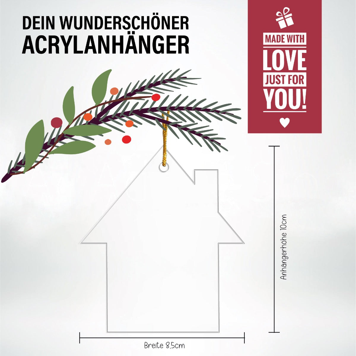 Acrylanhänger Haus mit Wunschdruck
