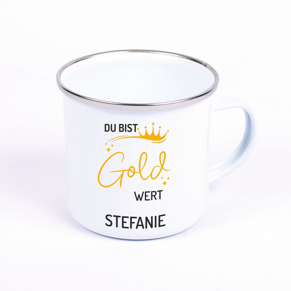 Emaille Tasse "Du bist Gold wert" - personalisierbar