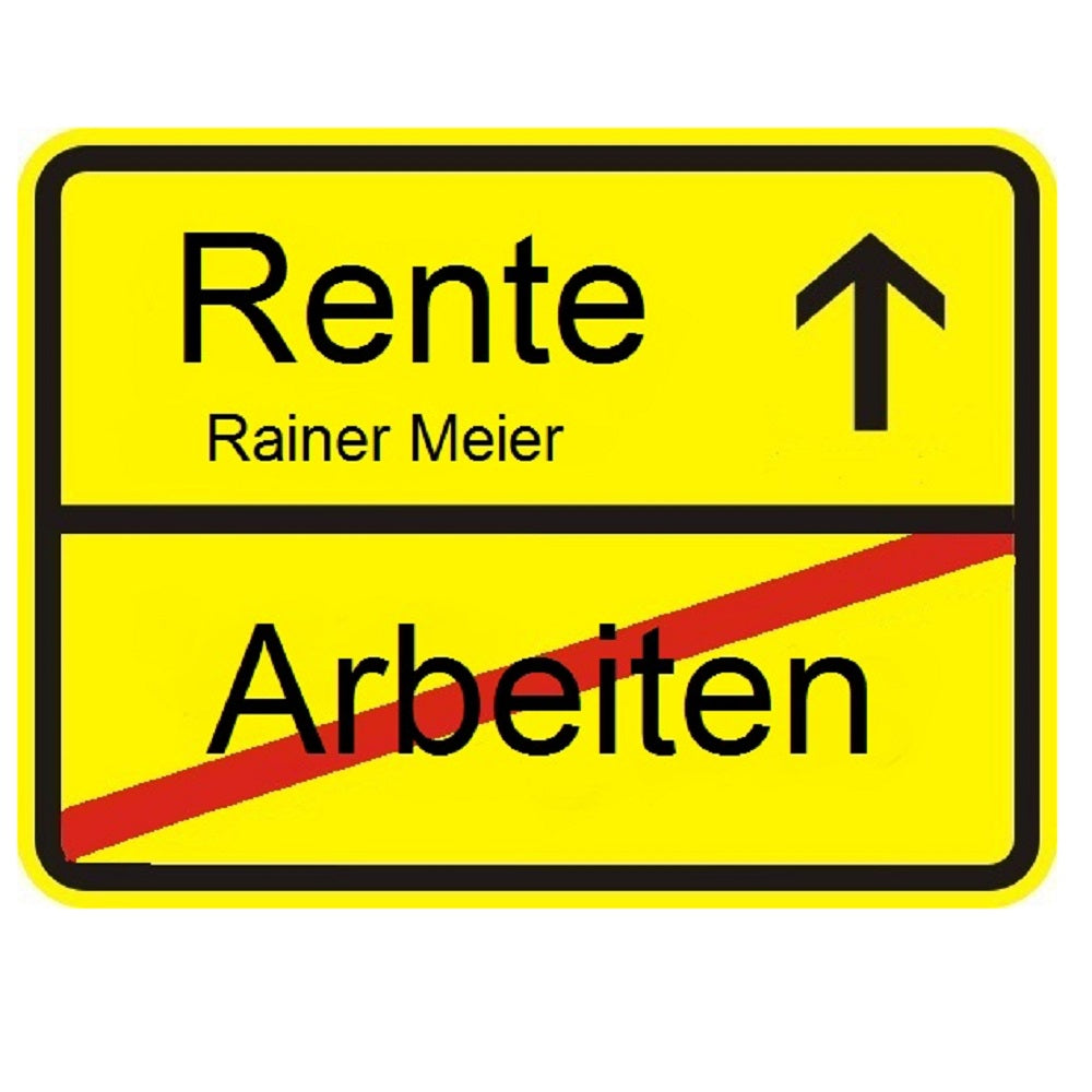 Ortsschild zum Ruhestand & zur Rente (personalisierbar)