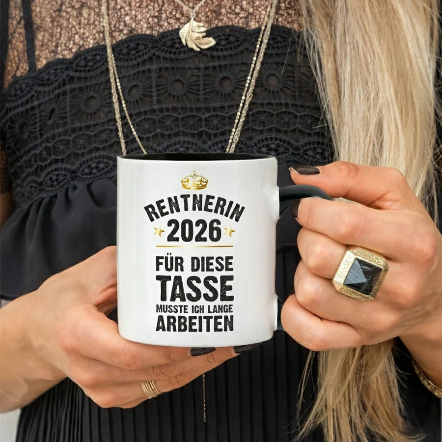 Schwarze Tasse Rentner / Rentnerin 2026 - für diese Tasse musste ich lange arbeiten