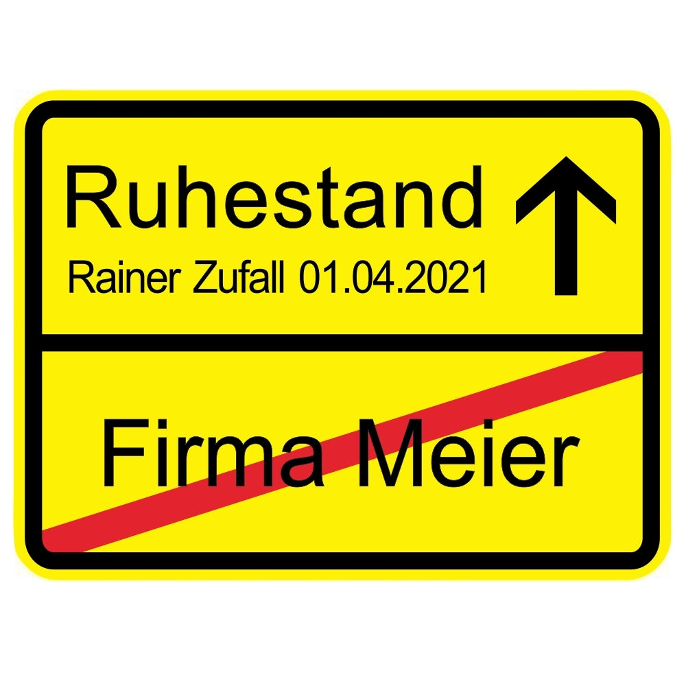 Ortsschild zum Ruhestand & zur Rente (personalisierbar)