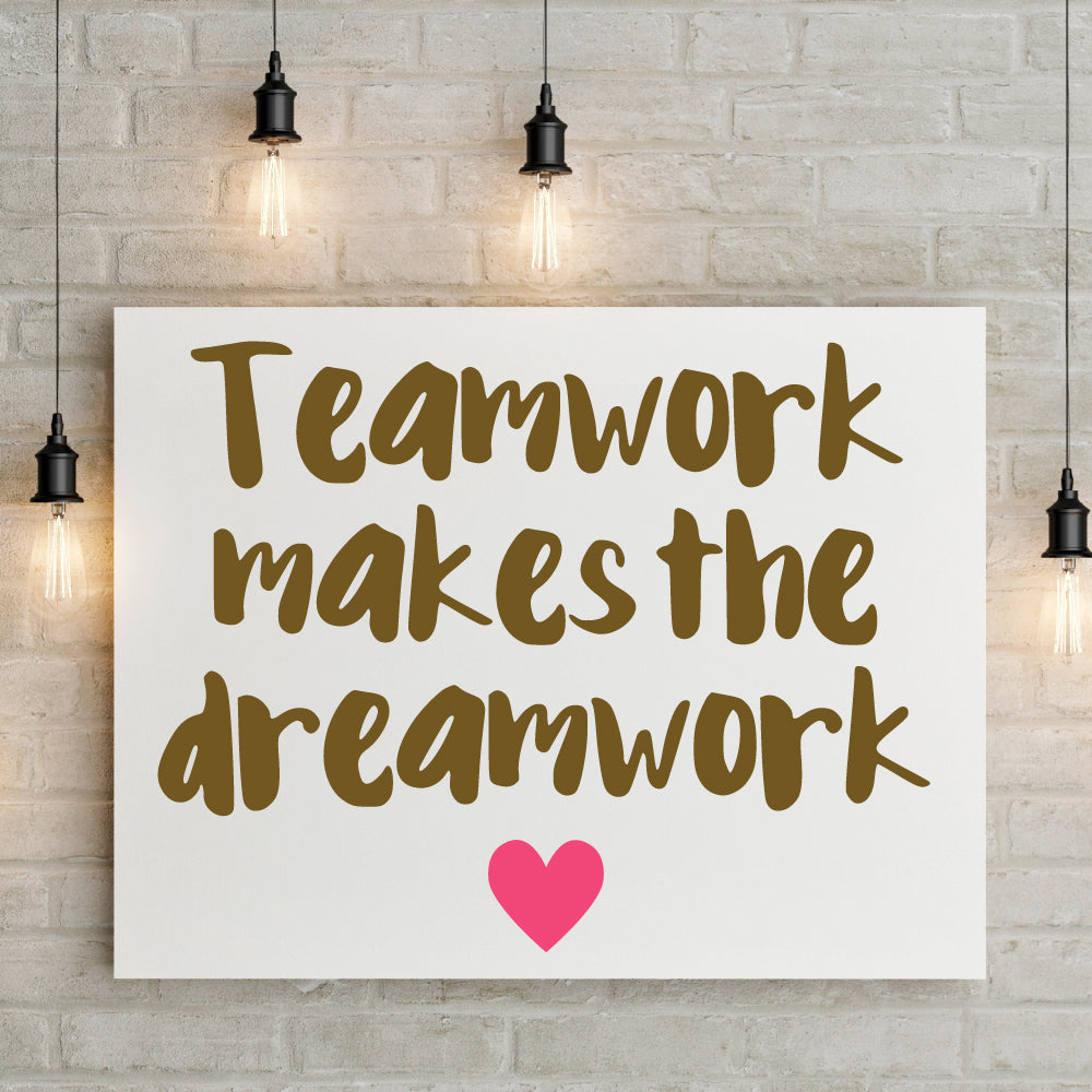 Wandtattoo "Teamwork makes the dreamwork"